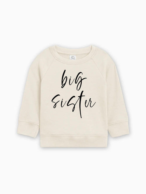 Big Sister Organic Cotton Pullover (Cursive4)