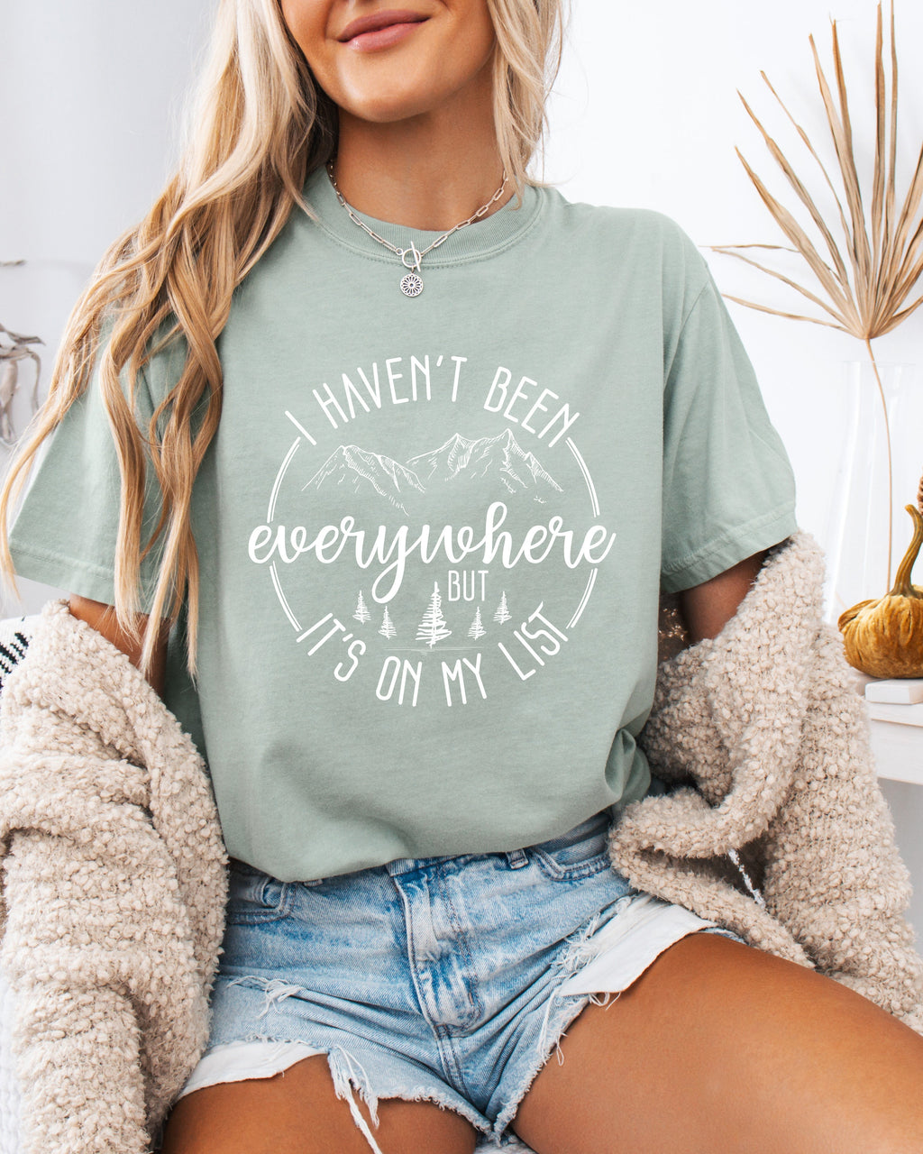 I haven't been everywhere Camping Hiking Comfort Colors T Shirt