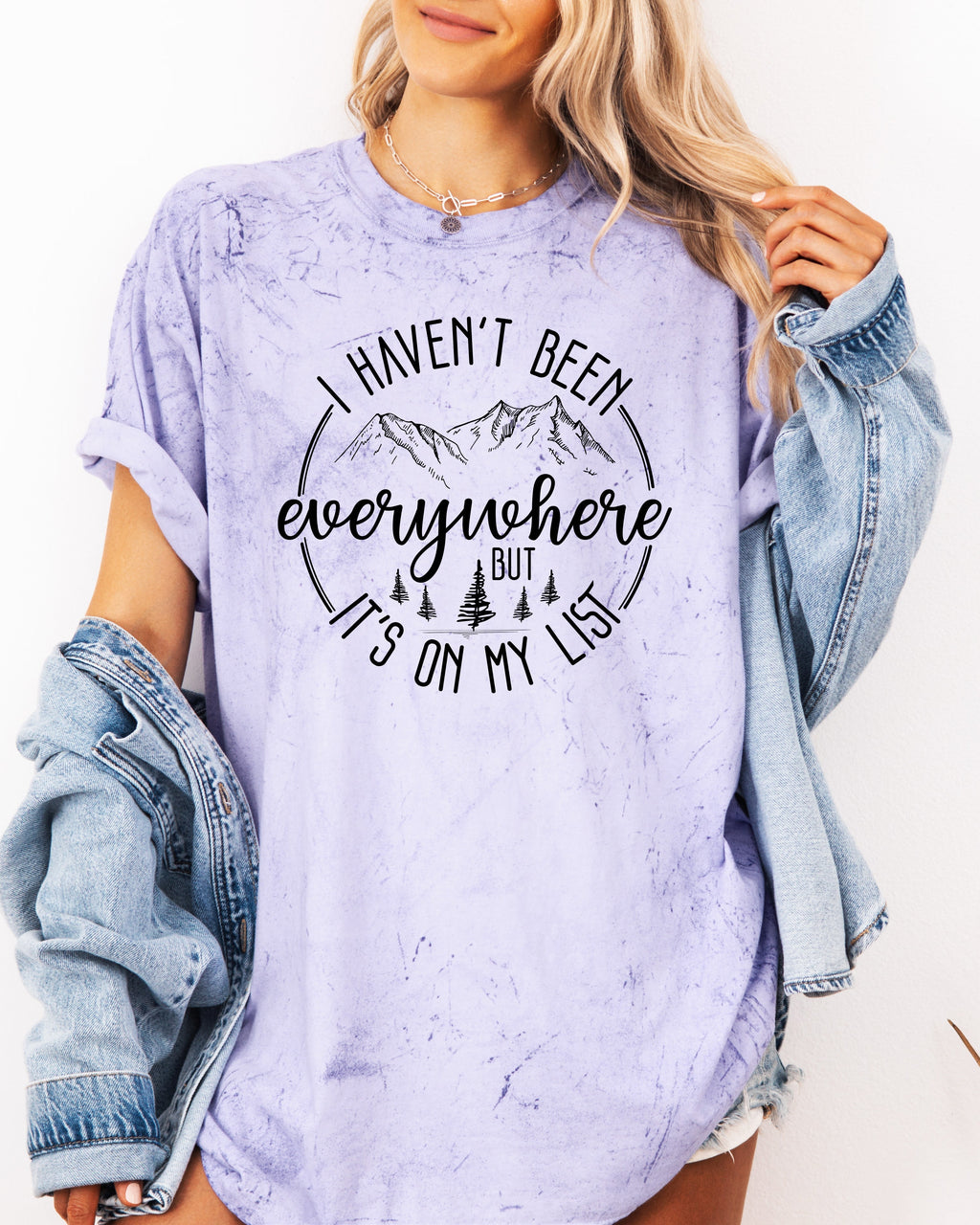 I haven't been everywhere Camping Hiking Comfort Colors T Shirt