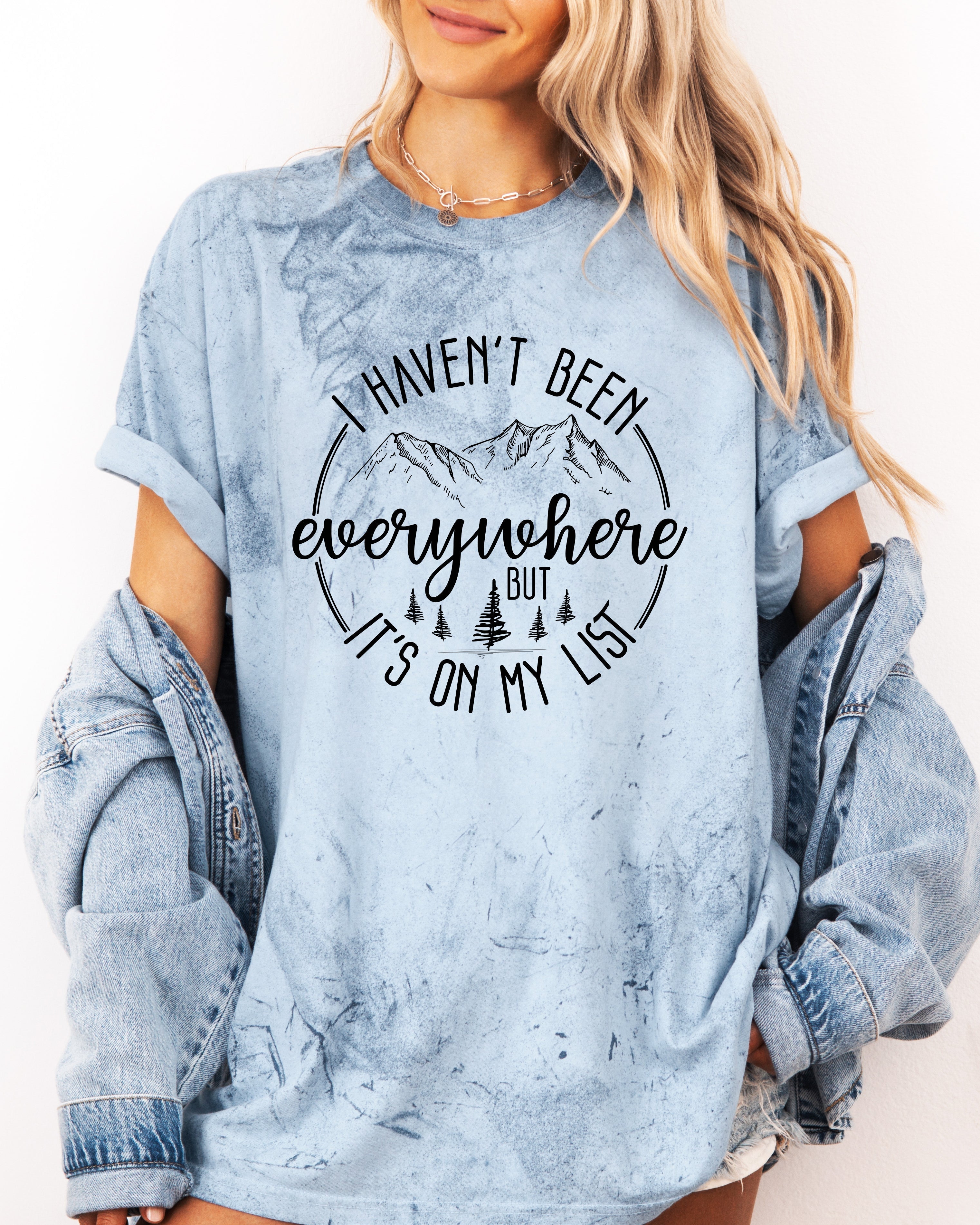 I haven't been everywhere Camping Hiking Comfort Colors T Shirt