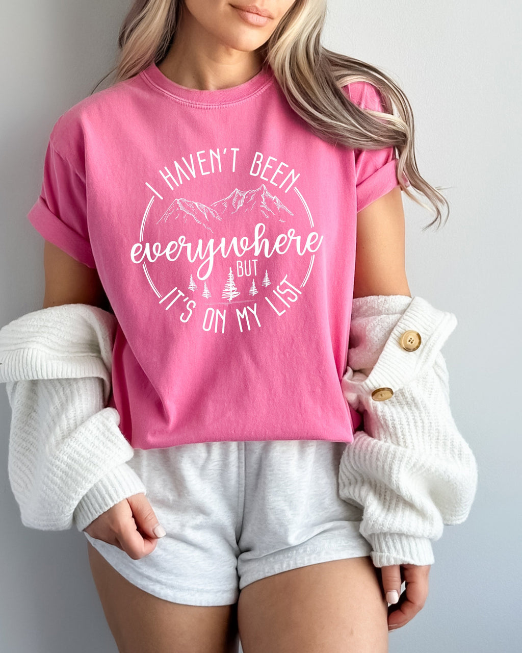 I haven't been everywhere Camping Hiking Comfort Colors T Shirt