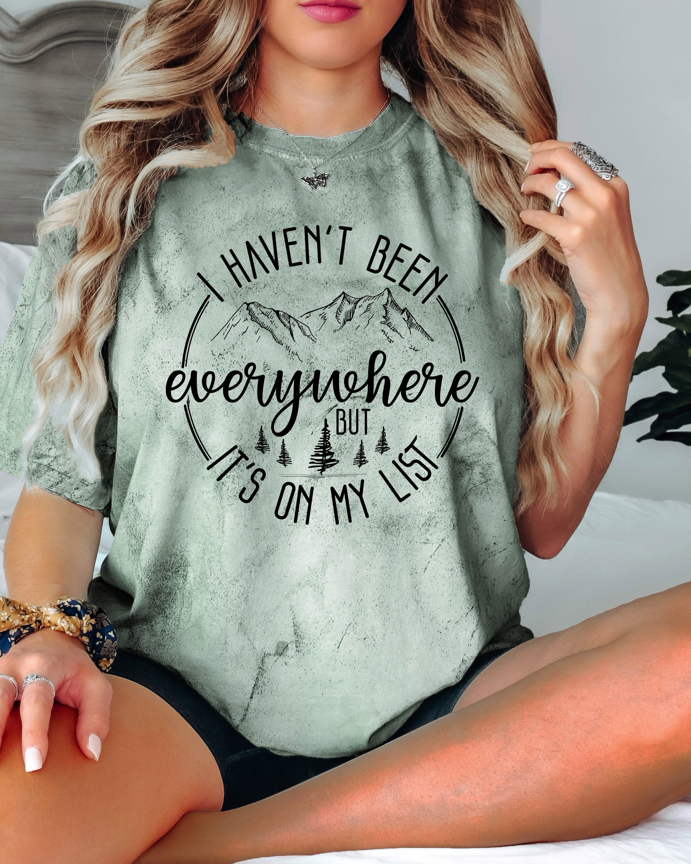 I haven't been everywhere Camping Hiking Comfort Colors T Shirt