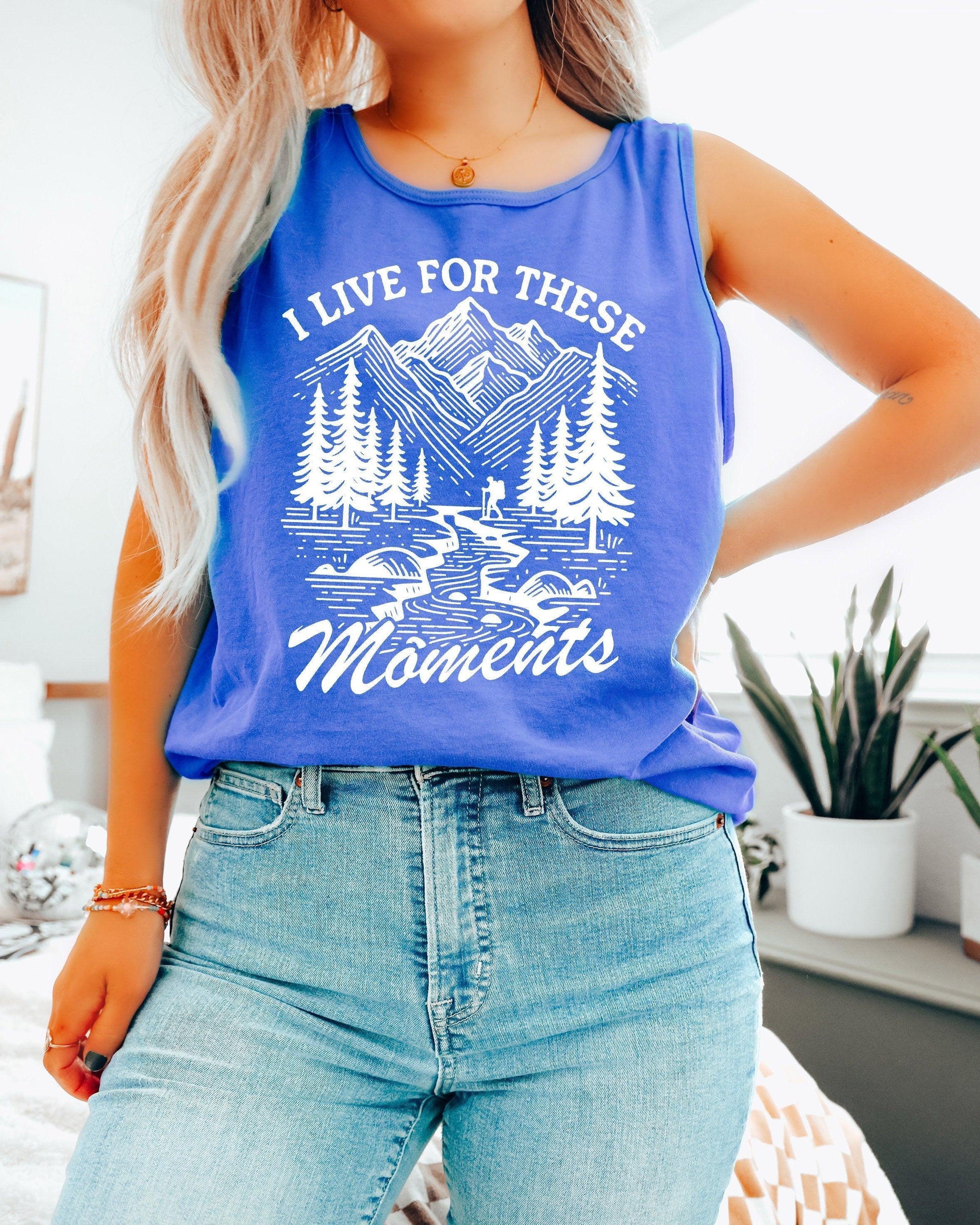 I Live for These Moments Mountain Tank Top – Comfort Colors Camping Hiking Nature Graphic