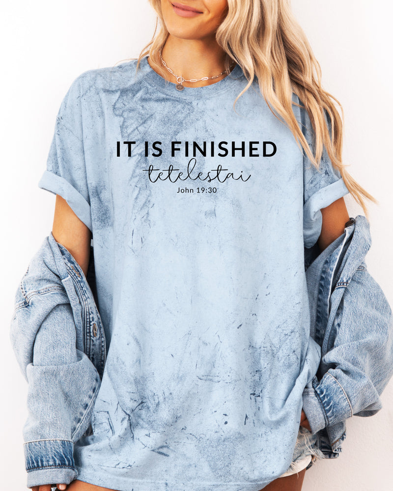 It is Finished Christian Easter Garment Dyed T Shirt