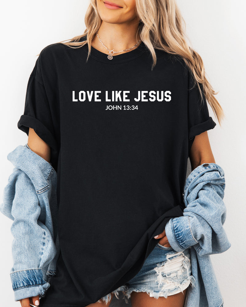 Love Like Jesus Garment Dyed Christian T Shirt