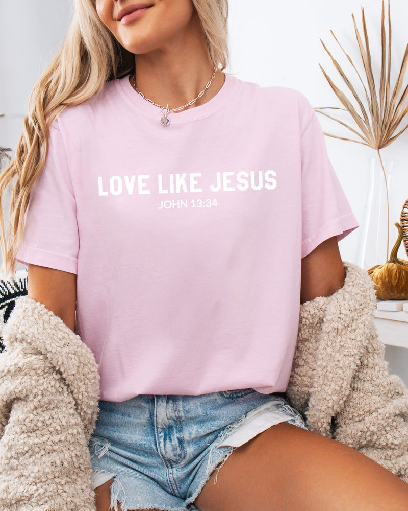 Love Like Jesus Garment Dyed Christian T Shirt
