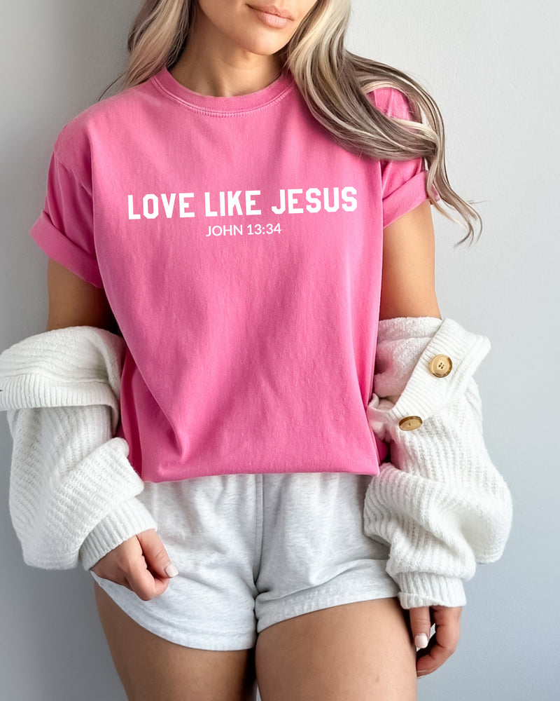 Love Like Jesus Garment Dyed Christian T Shirt