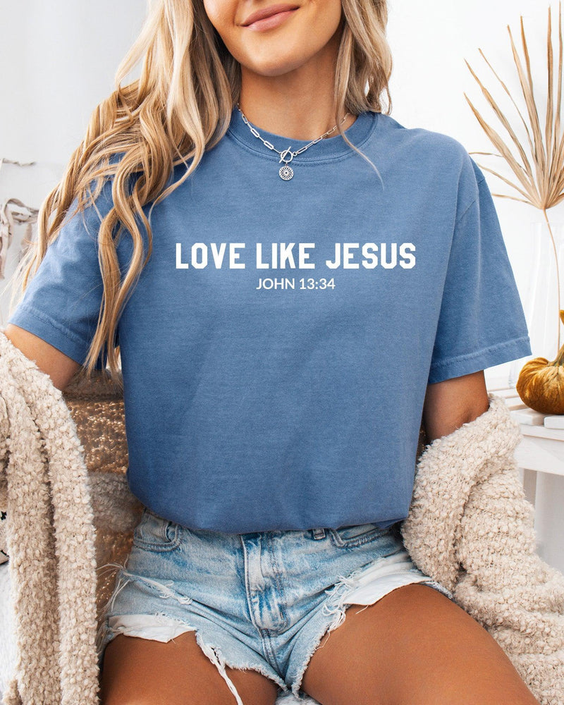 Love Like Jesus Garment Dyed Christian T Shirt