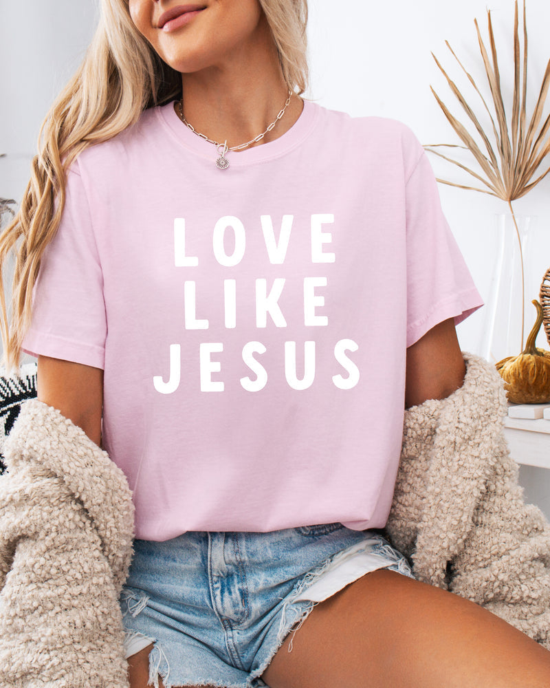 Love Like Jesus Garment Dyed Christian T Shirt (big design)