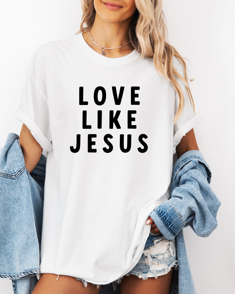 Love Like Jesus Garment Dyed Christian T Shirt (big design)
