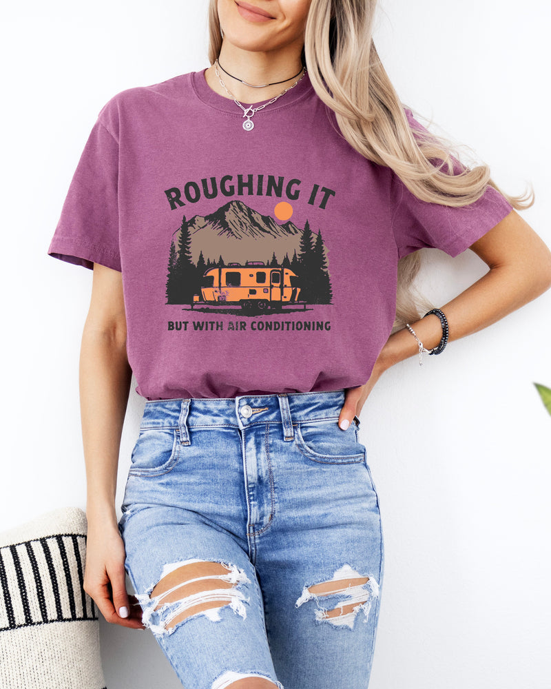 Roughing it Camping Hiking Comfort Colors T Shirt