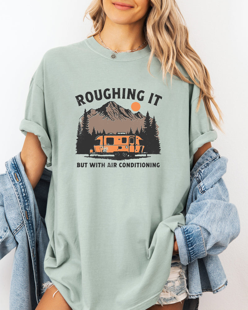 Roughing it Camping Hiking Comfort Colors T Shirt