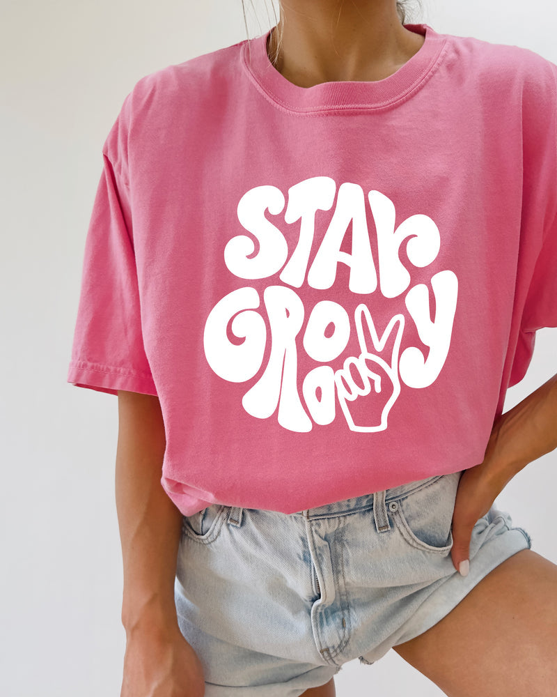 Stay Groovy Inspirational Comfort Colors T Shirt